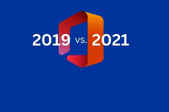 Office 2019 vs. Office 2021